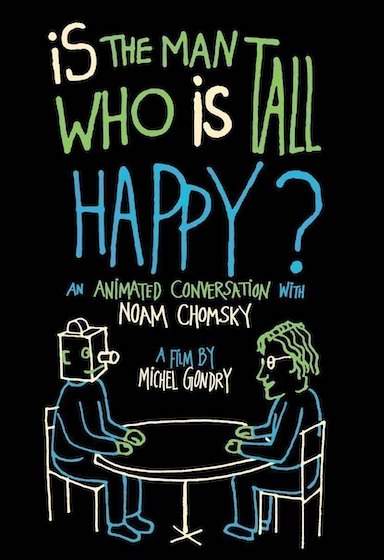 Image: Poster for the movie Is the Man Who Is Tall Happy?, a documentary of Noam Chomsky